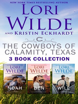 cover image of The Cowboys of Calamity, Texas Three Book Collection